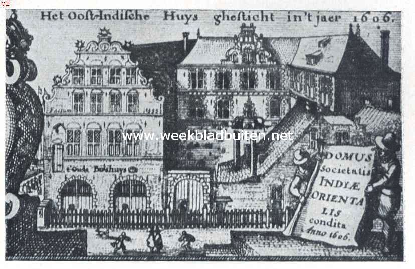 De gebouwen der O.-I. Compagnie. Het Oost-Indische Huis te Amsterdam in de eerste helft der zeventiende eeuw. Naar de prent van Jan Claesz. Visscher